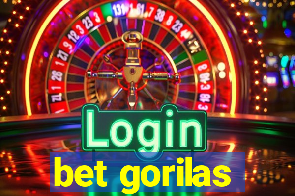 bet gorilas